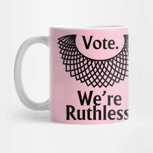 Vote Ruthless Mug